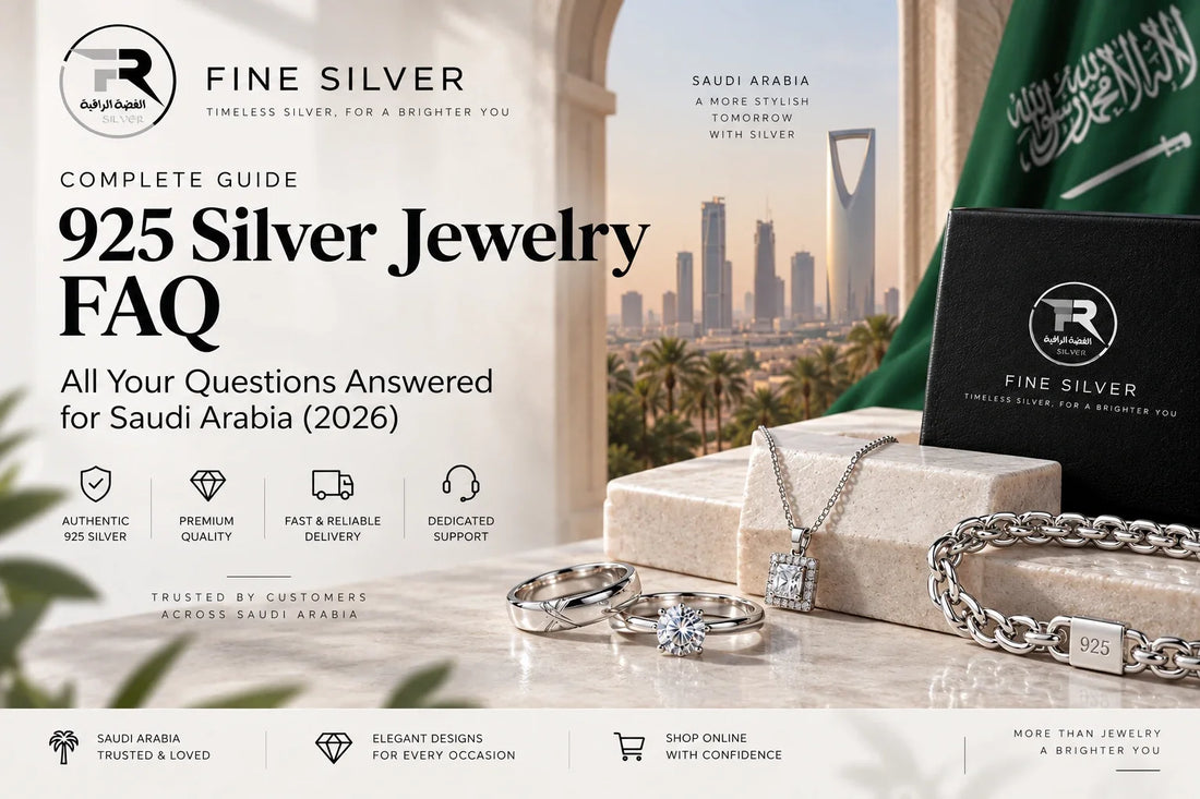 Complete 925 silver jewelry FAQ for Saudi Arabia 2026 — Fine Silver 925 Italian sterling silver jewelry guide for women and men