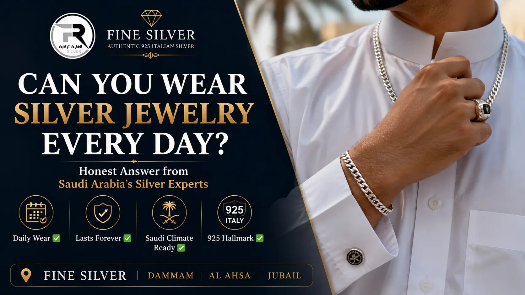 Can you wear silver jewelry every day — Saudi Arabia daily wear guide — Fine Silver 925 Italian silver Dammam