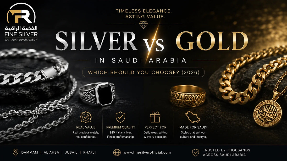 Silver vs gold jewelry in Saudi Arabia 2026 — 925 Italian sterling silver and gold comparison by Fine Silver